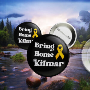 Bring Home Kilmar 2025 Pin Buttons