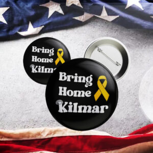Bring Home Kilmar 2025 Pin Buttons