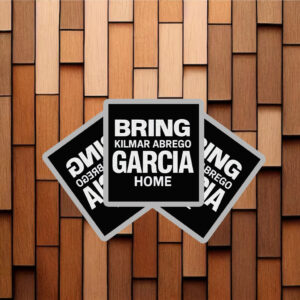 Bring Kilmar Abrego Garcia Home, Human Rights Sticker