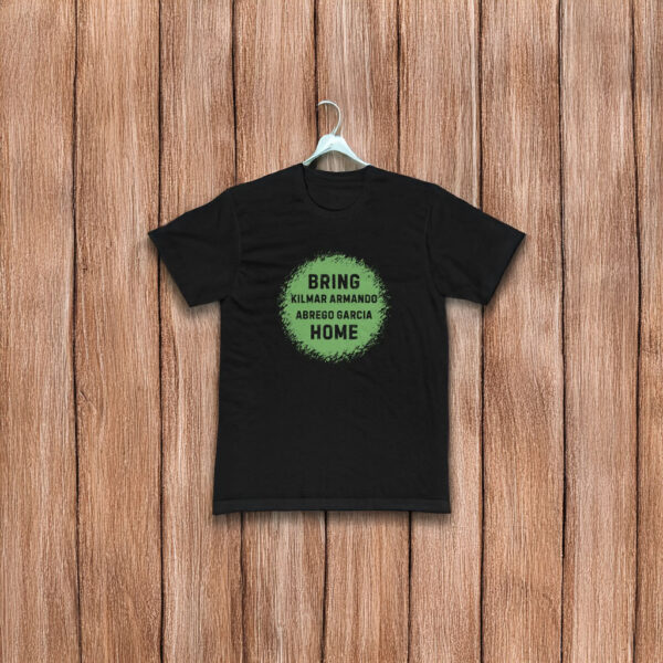 Bring Kilmar Abrego T-Shirt