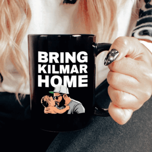 Bring kilmar home kilmar 2025 Mug