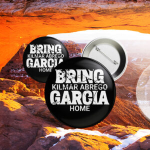 Official Bring Kilmar Abrego Garcia Home 2025 Button